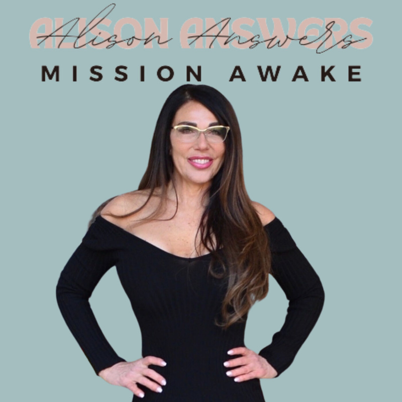 Alison Answers – Mission Awake