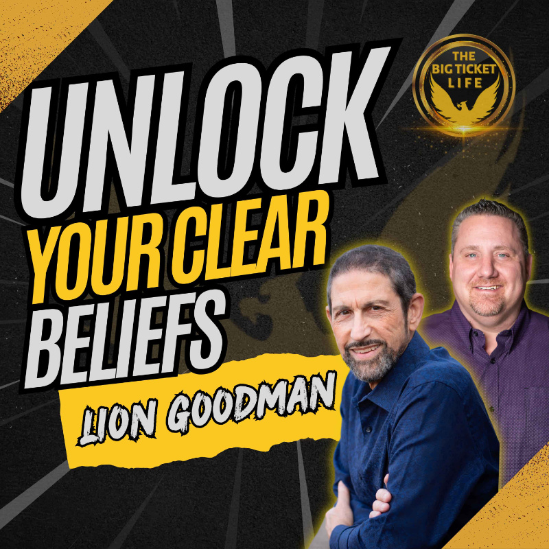 Unlock Your Beliefs with Lion Goodman